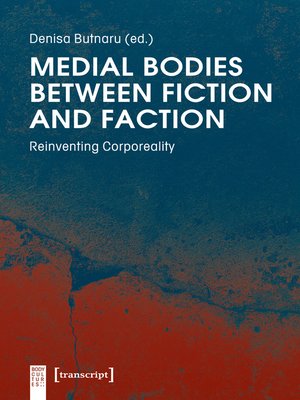 cover image of Medial Bodies between Fiction and Faction